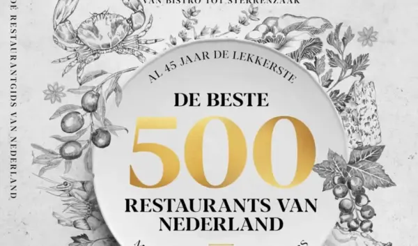 De Lekker 500: De Top Restaurants van Nederland