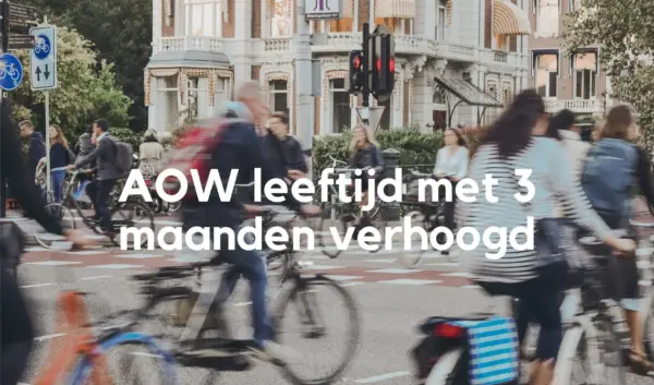 Wat je moet weten over de AOW Leeftijd in 2024