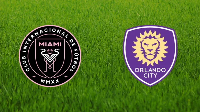 Inter miami – orlando city