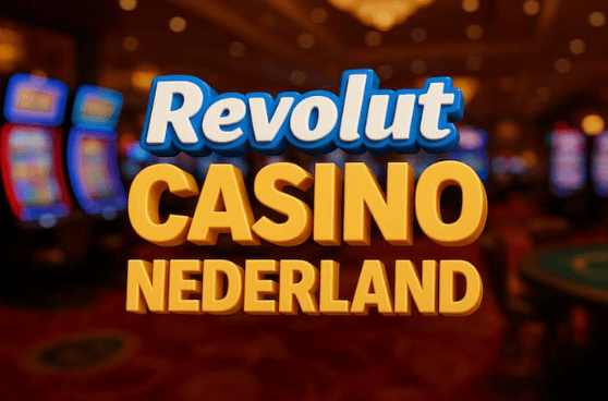 Revolut Casino in Nederland: regels en veiligheid